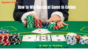 How to Win Baccarat Game in Casino