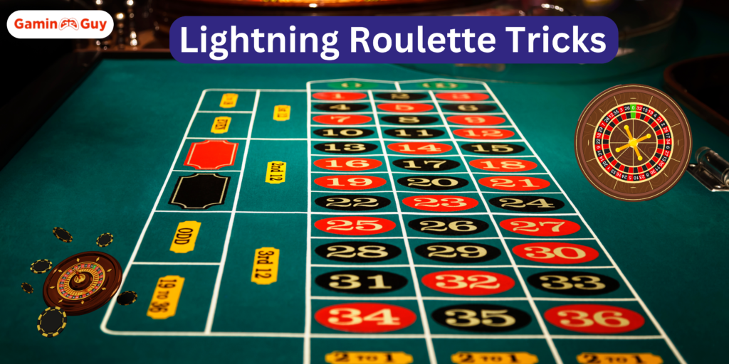 Lightning Roulette Tricks