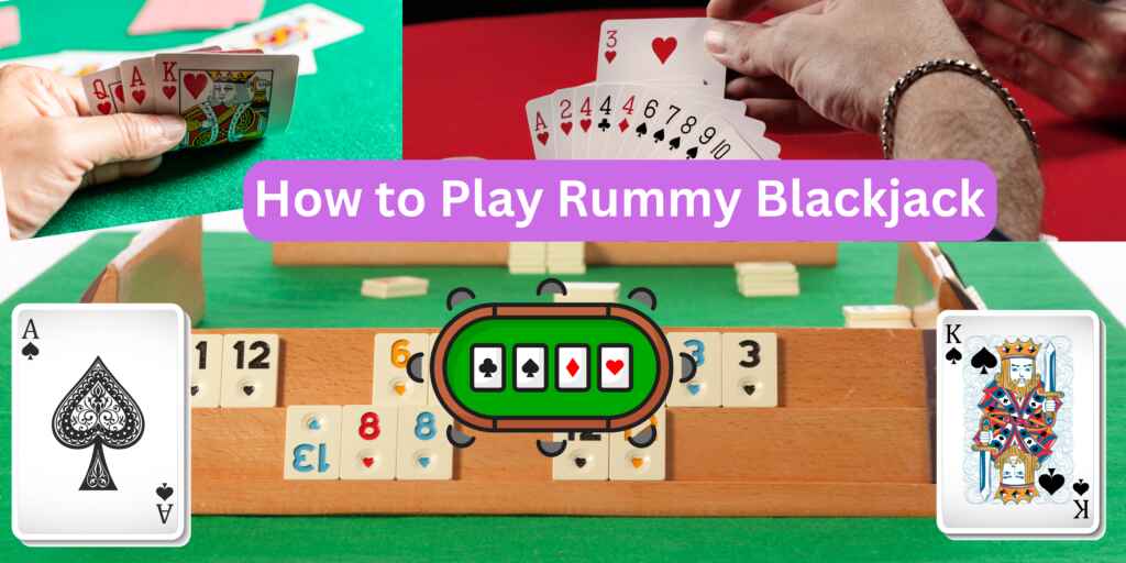 how to play rummy blackjack