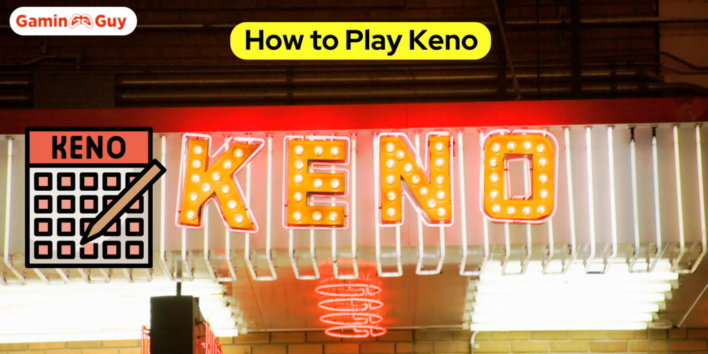 How to Play Keno