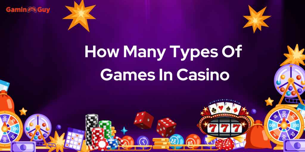 how many tyoes of games in casino (1)