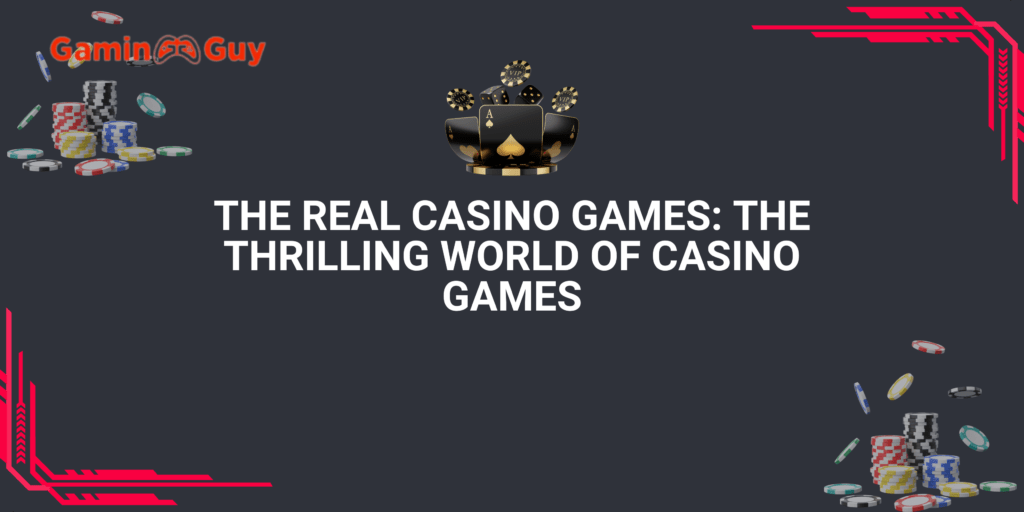 Real casino games