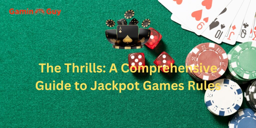 Jackpot Games Rules