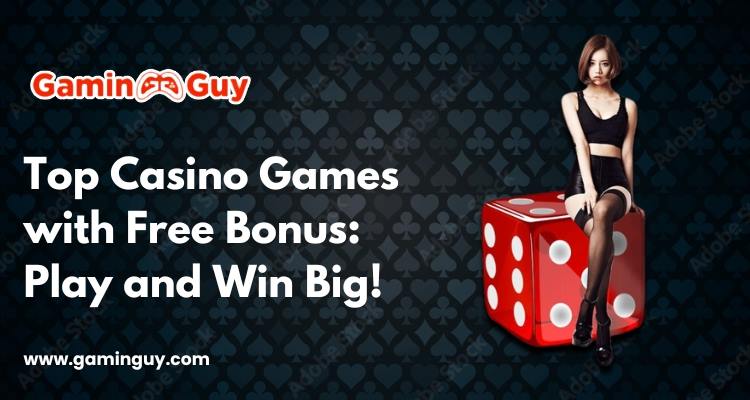 casino games with free bonus